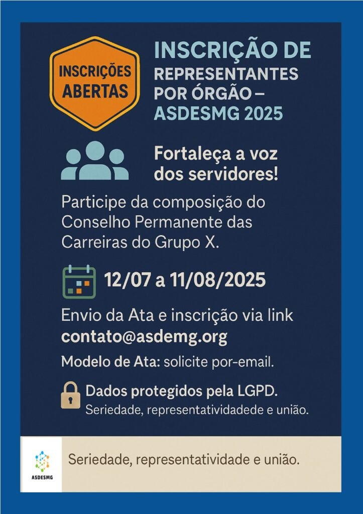 COMPOSIÇÃO DO CONSELHO PERMANENTE DAS CARREIRAS DO GRUPO X 📣 INSCRIÇÃO DE REPRESENTANTES POR ÓRGÃO DE ORIGEM – ASDESMG 2025